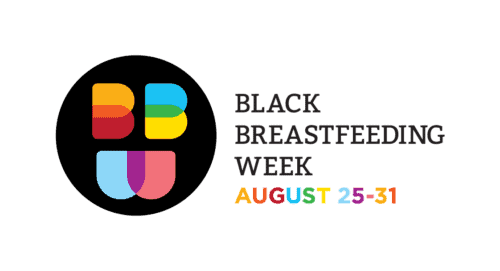 Black Breastfeeding Week August 25-31